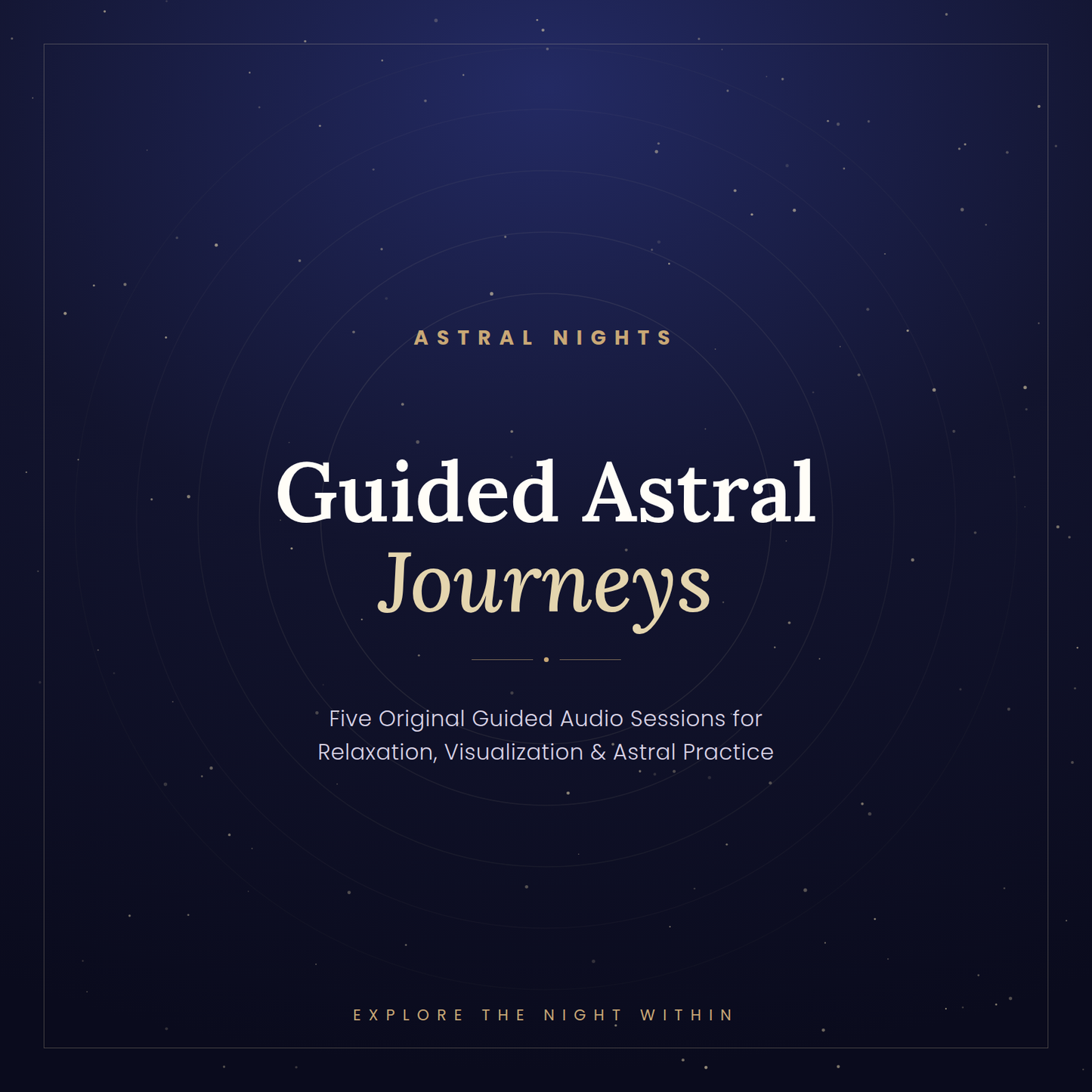 Astral Nights Guided Astral Journeys